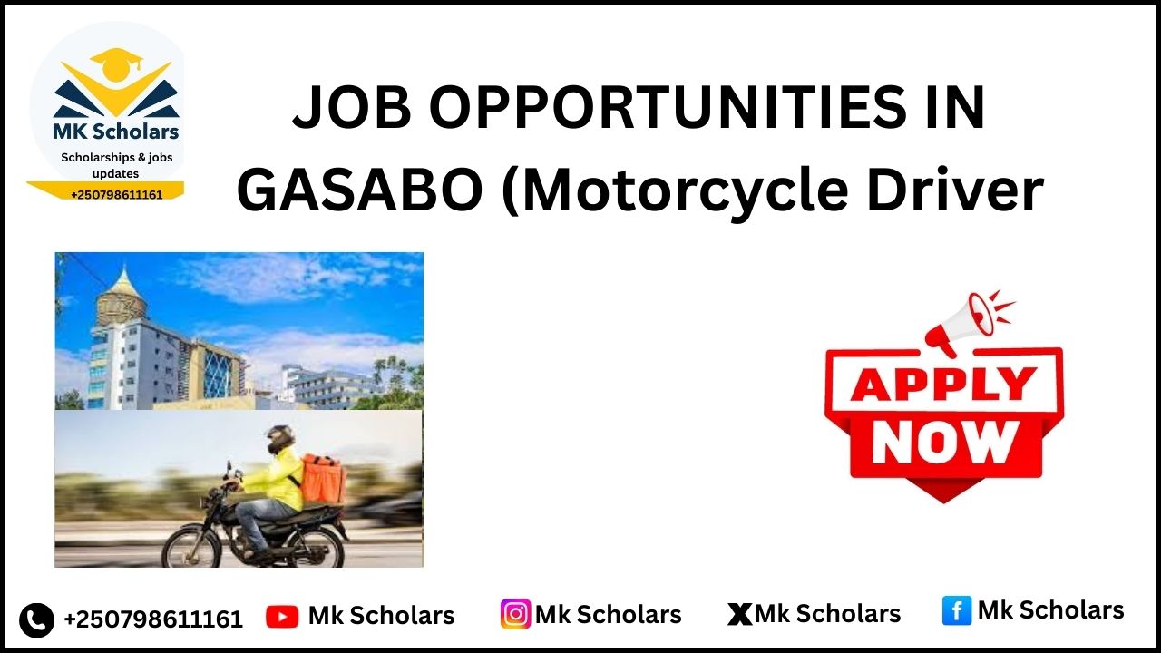 JOB OPPORTUNITIES IN GASABO (Motorcycle)